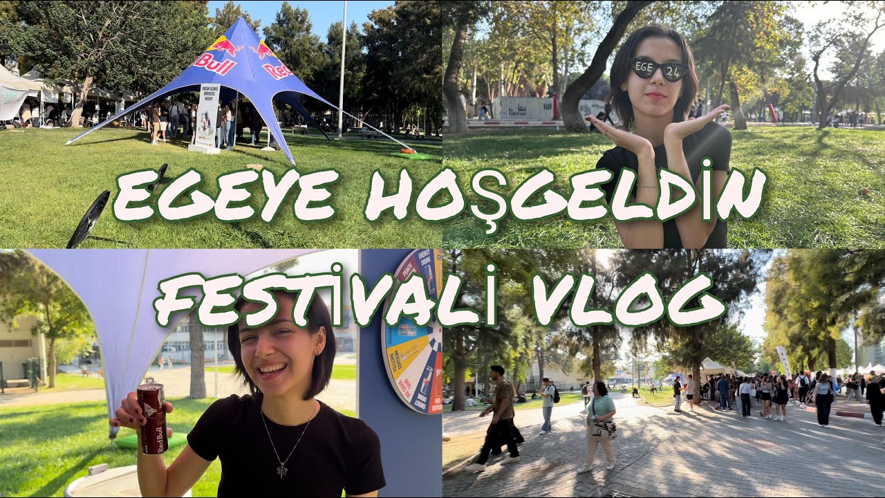 EGE ÜNİVERSİTESİNE HOŞGELDİN FESTİVALİ VLOG!