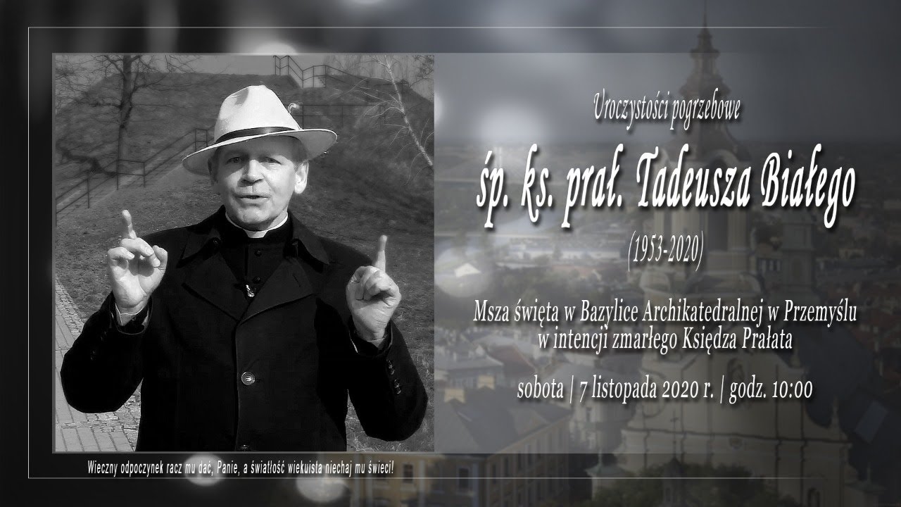 Uroczystości pogrzebowe ks. prałata Tadeusza Białego (7 listopada 2020)