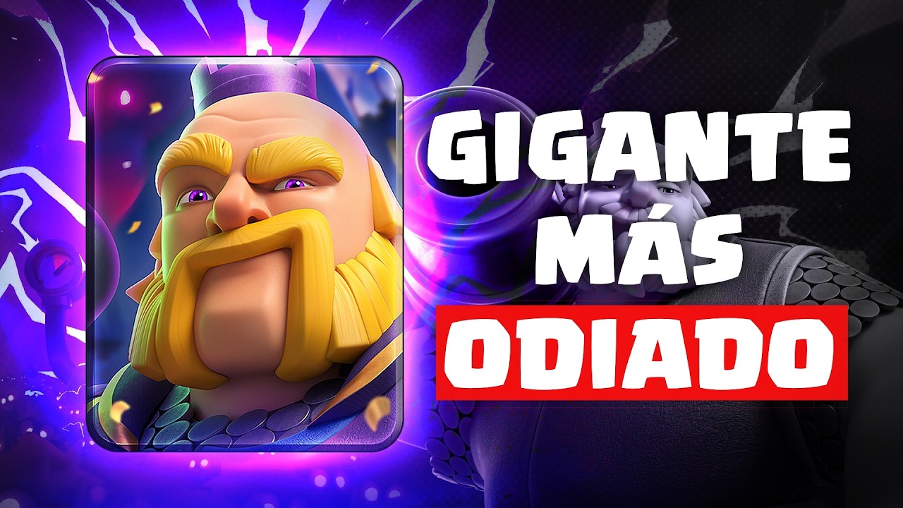 La Historia del Gigante Más Odiado de Clash Royale