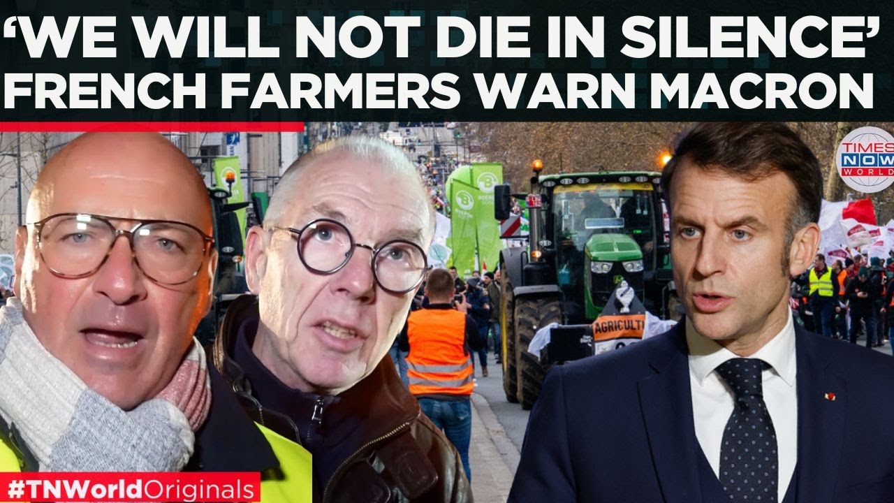 FRENCH FARMERS REVOLT AGAINST MACRON&rsquo;S Trade Push, Says 'Consumers Want French Food' | World News