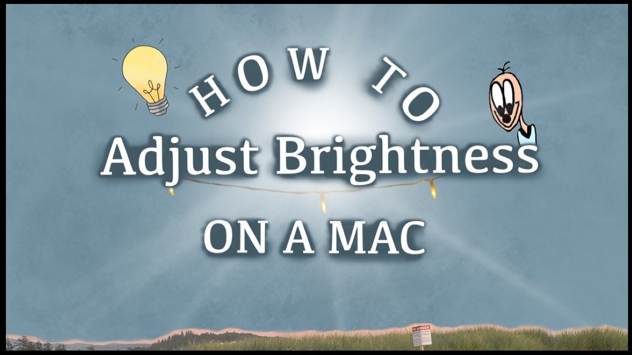 How to Adjust Brightness on a Mac