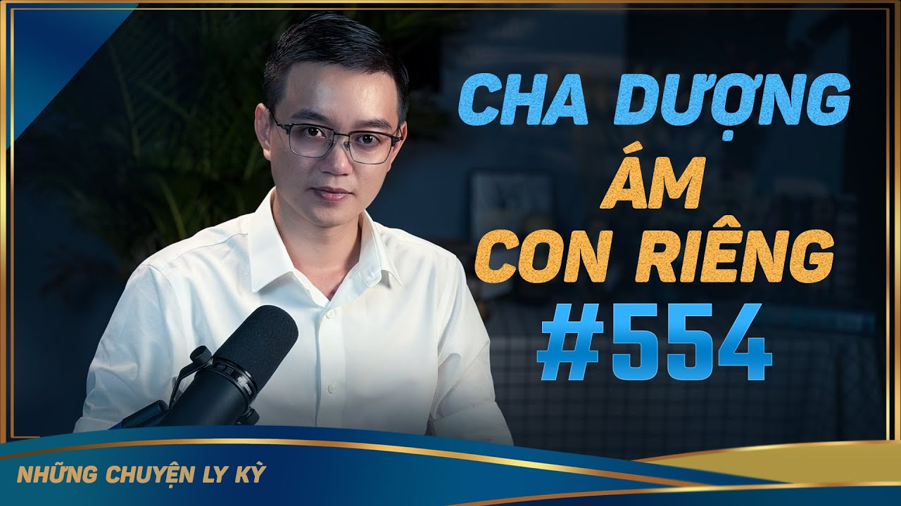 HỒN CHA DƯỢNG ÁM CON RIÊNG - Chuyện tâm linh Nguyễn Huy kể #554