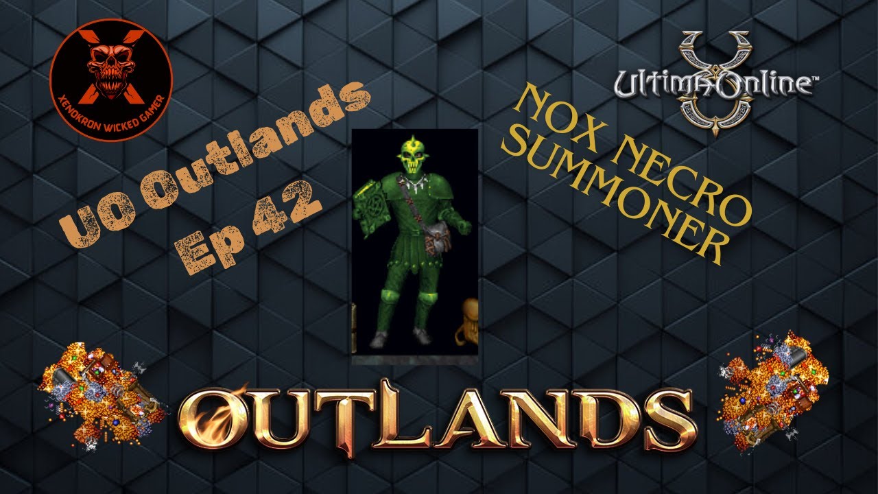 UO Outlands || Outlands, эпизод 42: Жизнеспособен ли призыватель некросов Нокс? #ultimaonline #uo...