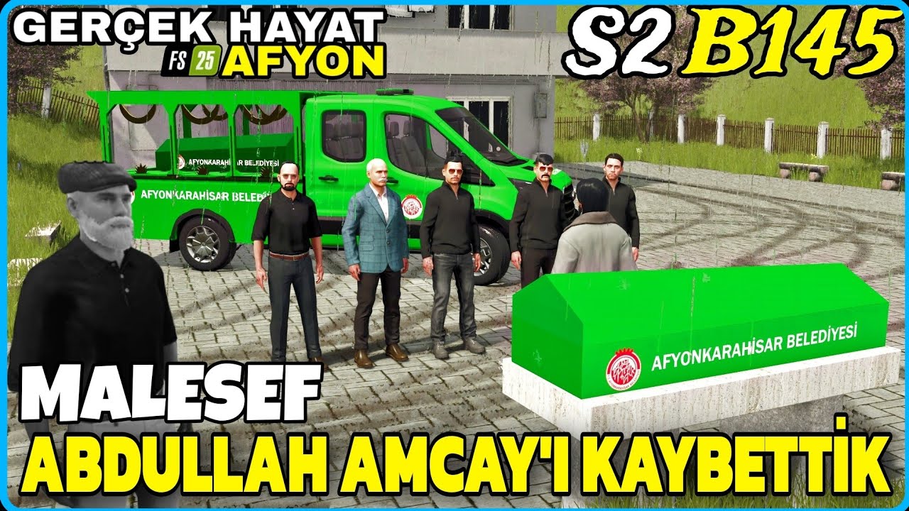 BAŞIMIZ SAĞ OLSUN.! MALESEF ABDULLAH AMCA VEFAT ETTİ🔸️OĞLU CENAZESİNE YETİŞEMEDİ🔸️FS25 GERÇEK HAYAT