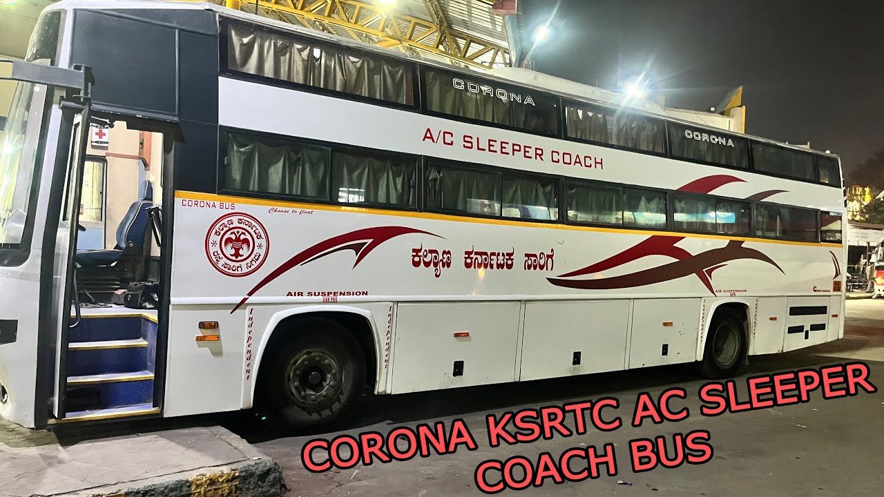 KSRTC Corona Ac Sleeper Coach Bus😊|Gulbarga to Yeshwanthpur |#ksrtc