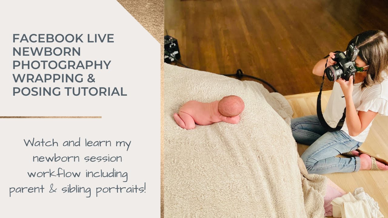Newborn Photography Wrapping & Posing Tutorial