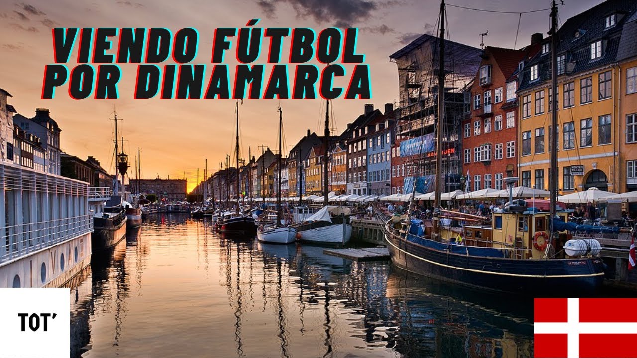 ¡VIENDO FÚTBOL POR DINAMARCA A -2º!