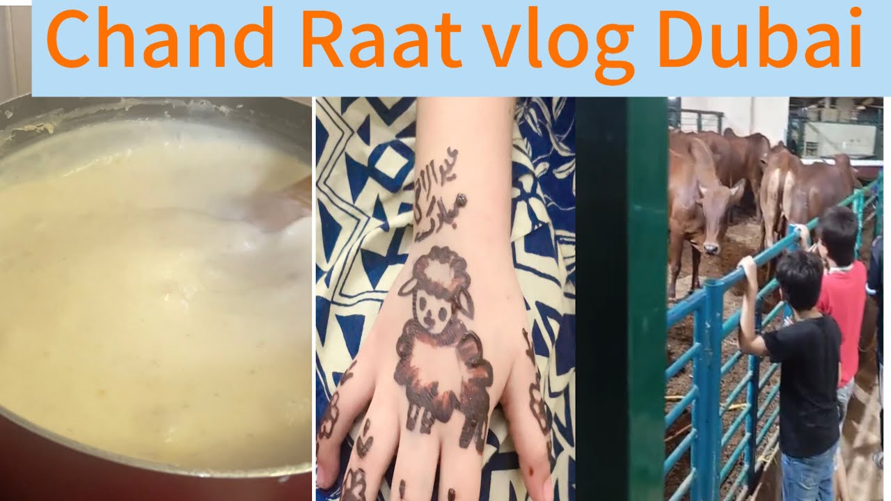 Chand raat vlog Dubai…