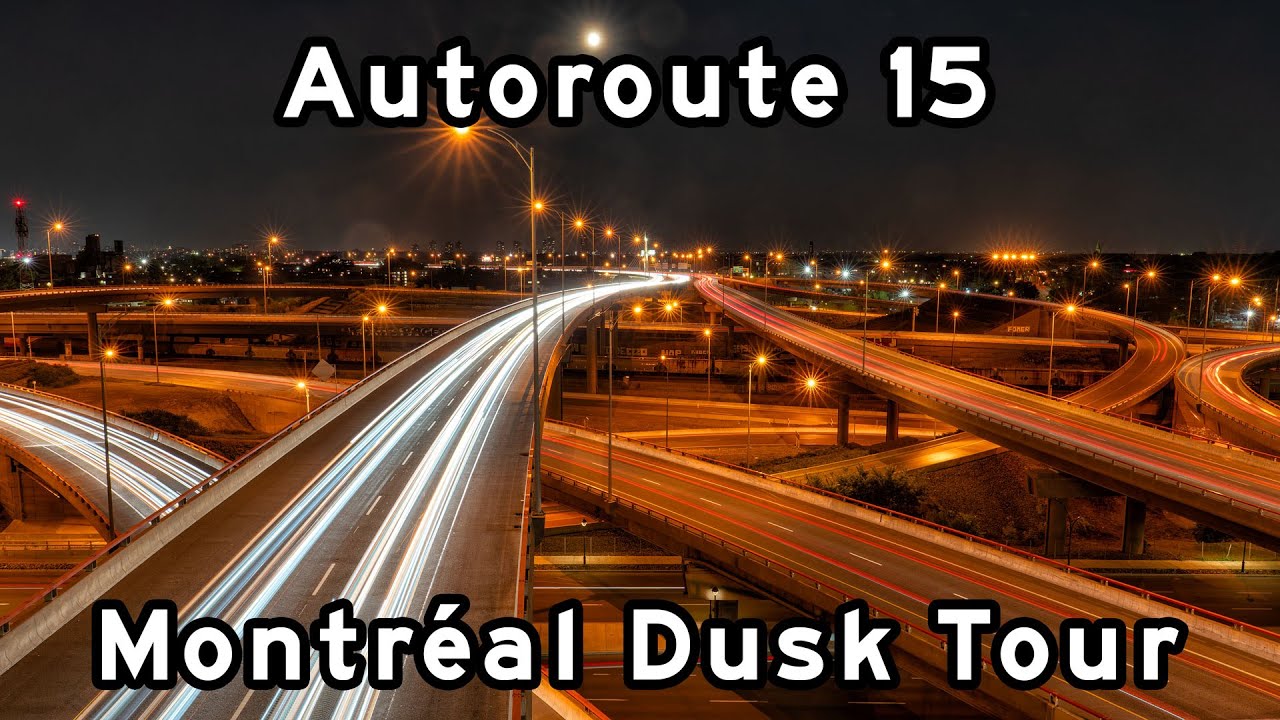Autoroute 15 - Montreal Dusk Tour - August, 2025