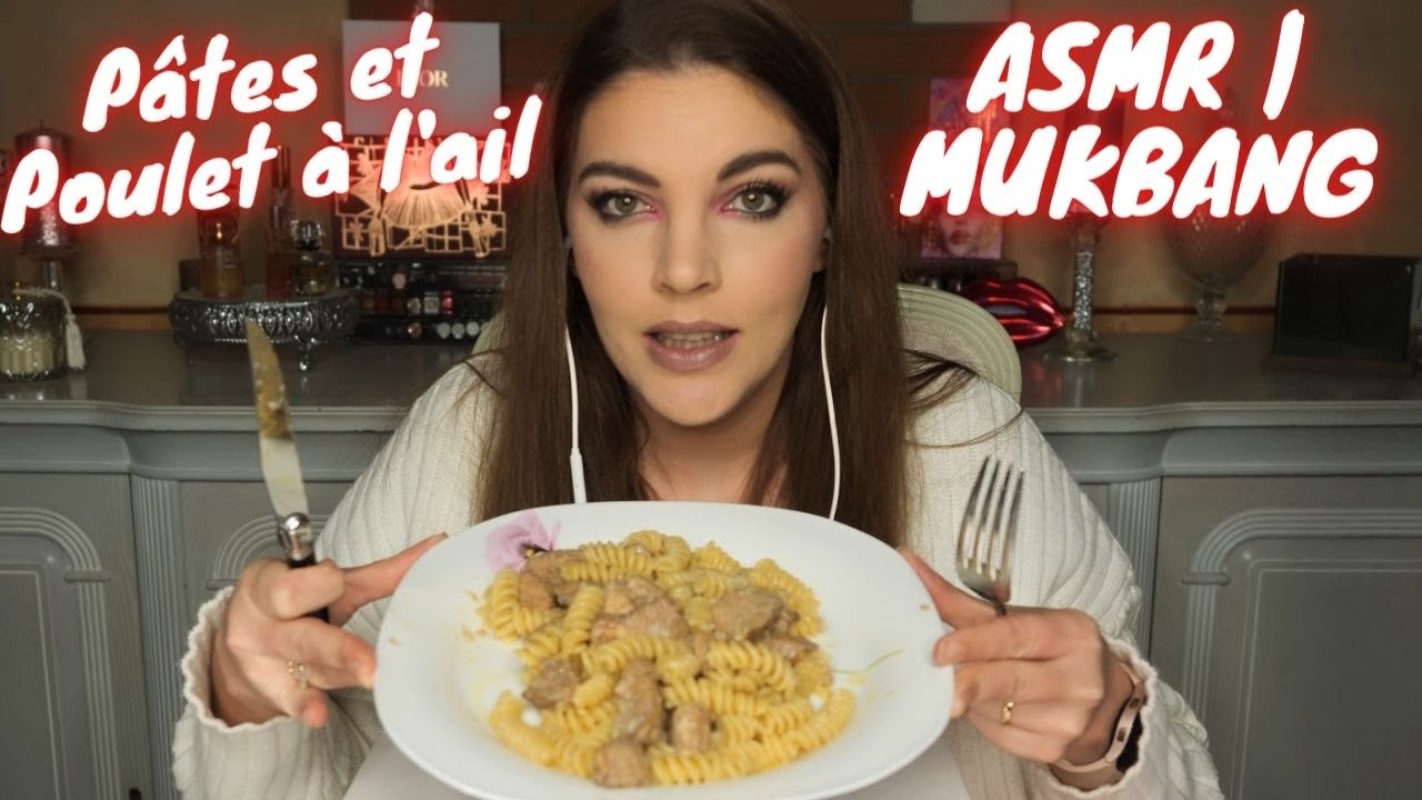 ASMR | MUKBANG : Pâtes et Poulet à l'ail