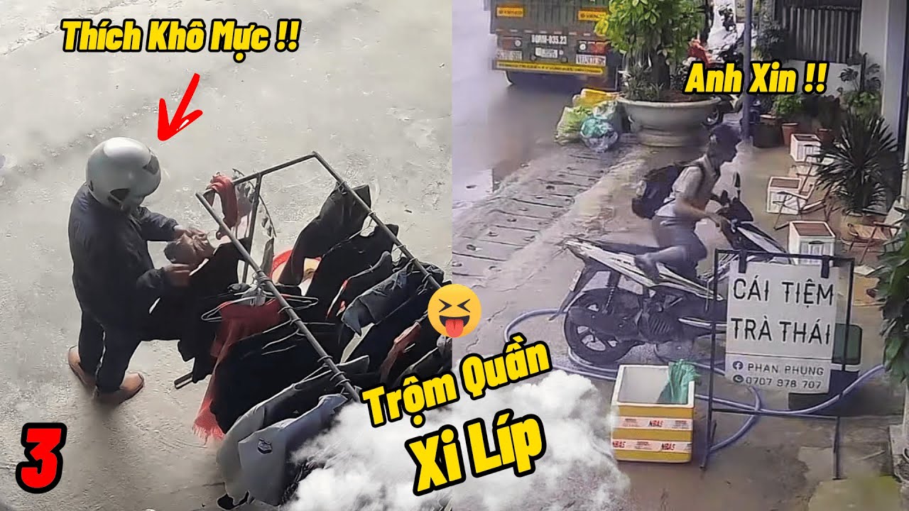 Tình Huống Khó Đỡ Khi Các Thánh Trộm Thích Sưu Tầm Khô Mực Một Nắng / Vui An Ninh VN