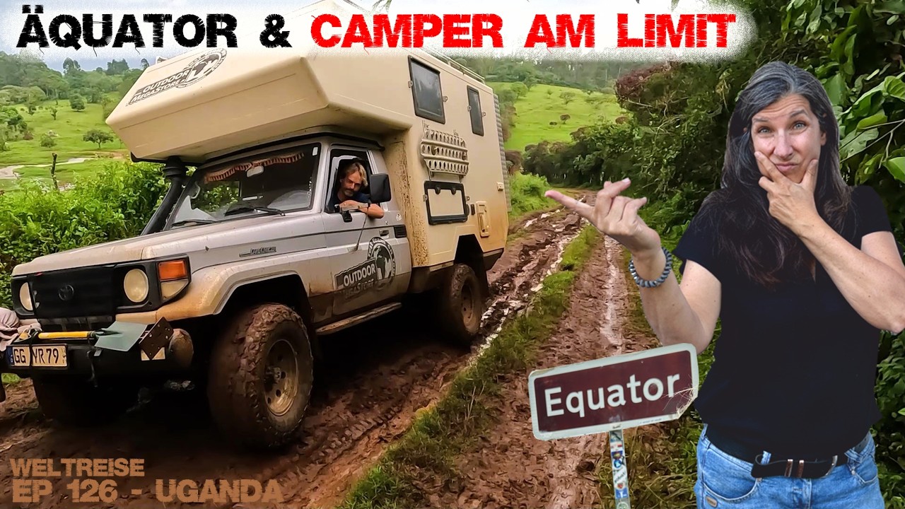 ÄQUATOR - UND UNSER OFFROAD CAMPER KOMMT ANS LIMIT  Uganda | Weltreise EP 126