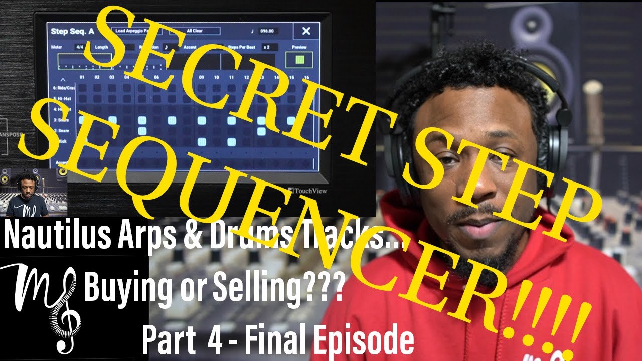 Nautilus: Arps & Drums - Buying or Selling? Part 4 FINAL EPISODE Overview Tutorial Step Sequencer
