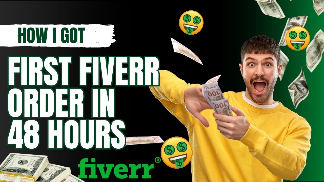 How I Got My First Fiverr Order in 48 Hours (Beginner-Friendly Tutorial 2025)