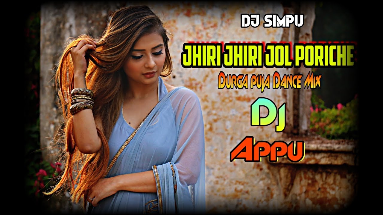 Jhiri Jhiri Jol Poriche (Durga Puja  Dance Remix) Dj Appu Purulia Dj 2019