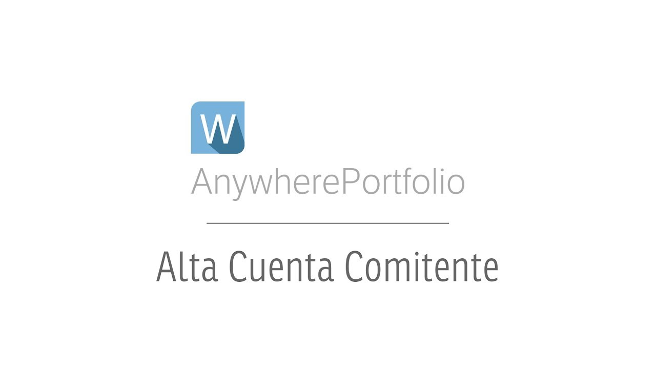 Alta de Cuenta Comitente - Anywhere Portfolio