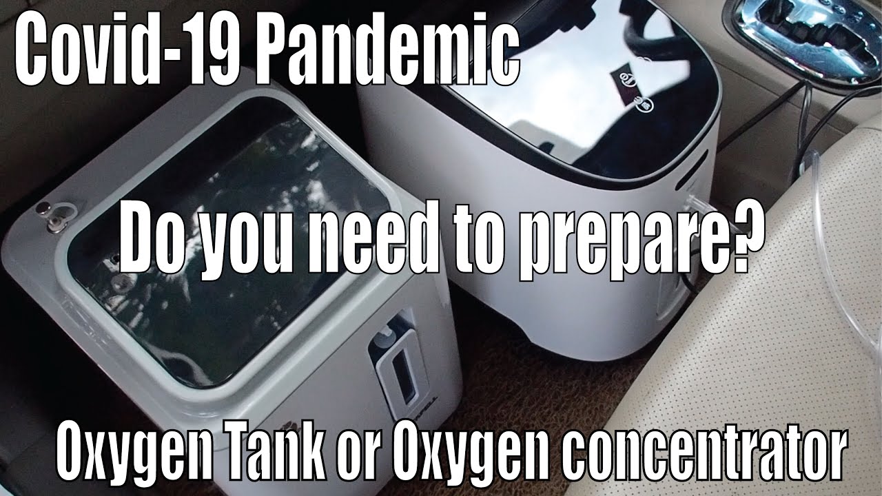 Do you prepare Oxygen tank or Oxygen Concentrator during Covid-19?