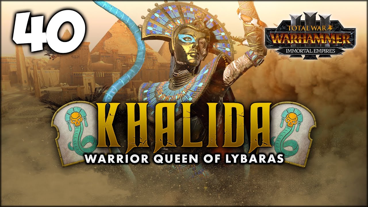 HELLSTORM HELLFIRE! Total War: Warhammer 3 - Khalida - Immortal Empires Campaign [UC] #40