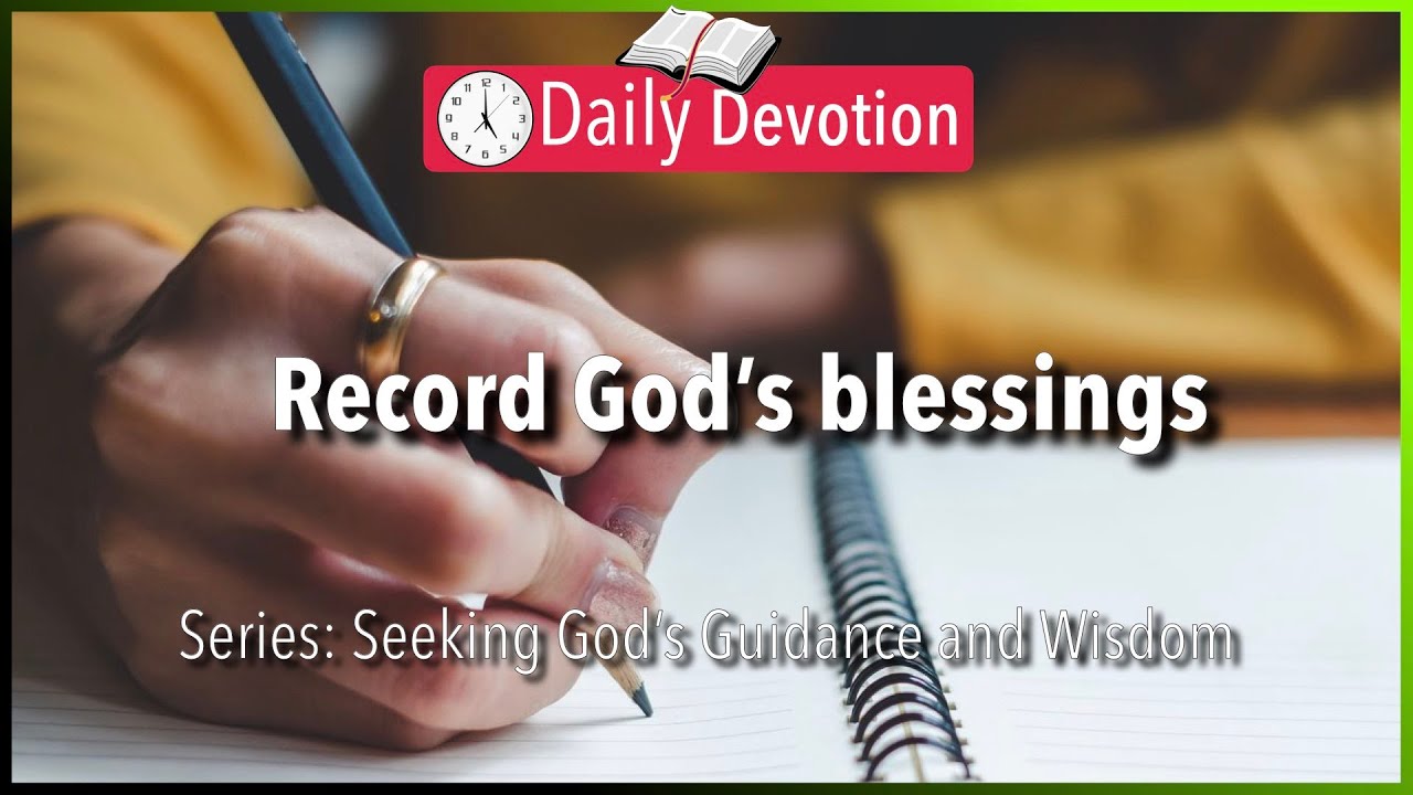 January 24: Psalm 25:4-5 - Recording God's Blessings - 365 Daily Devotions