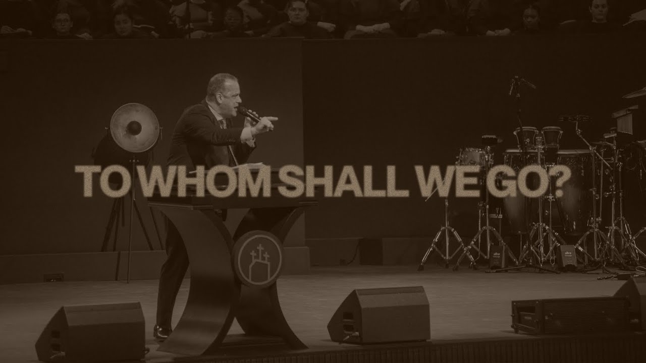 To Whom Shall We Go? | Senior Pastor Joshua B. Carson