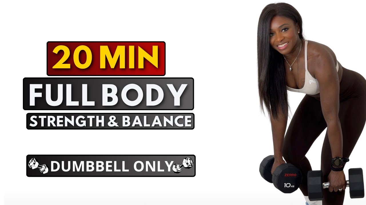 20 MIN FULL BODY STRENGTH & BALANCE– Build Control & Stability at Home (Dumbbells Only)