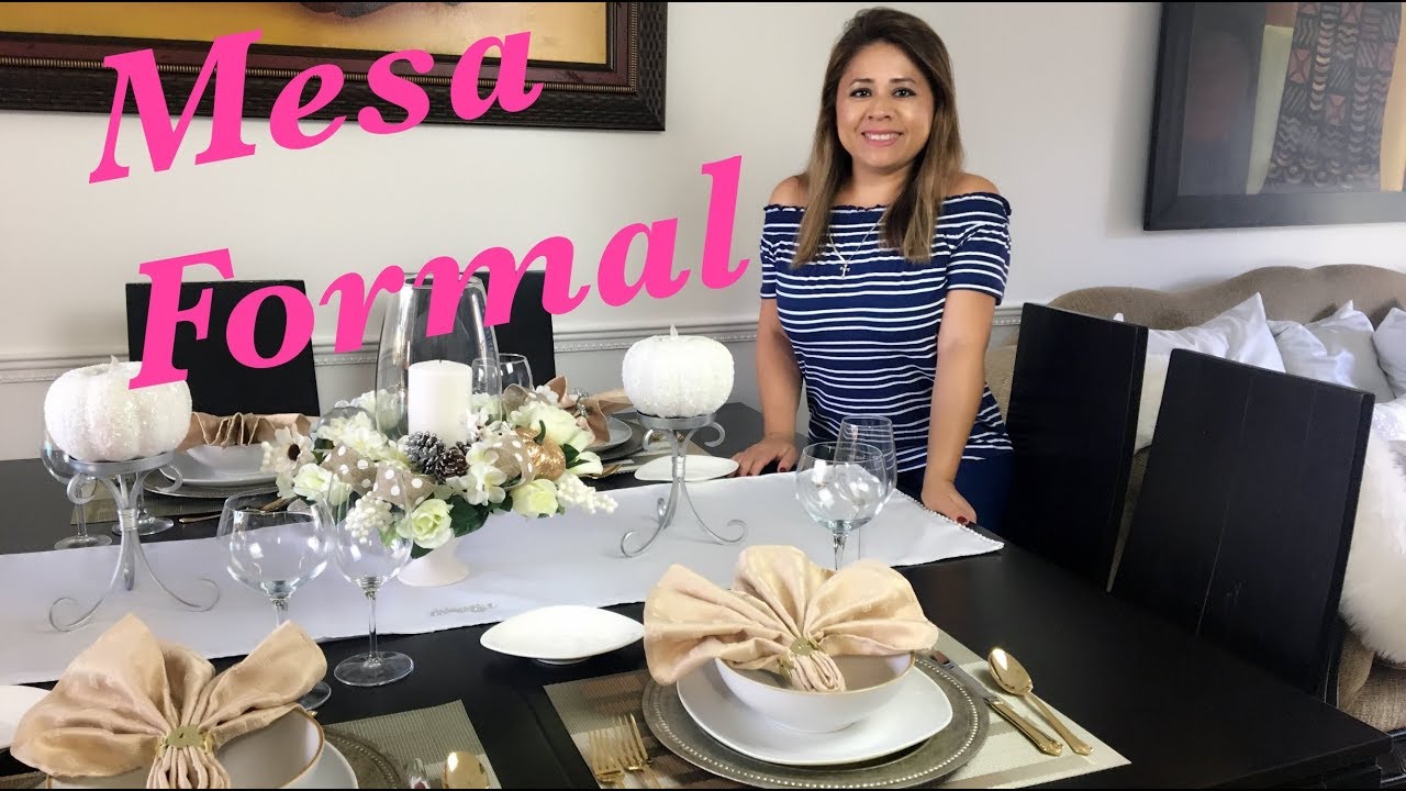 COMO PONER LA MESA PARA UNA CENA FORMAL //HOW TO SET A FORMAL DINING TABLE