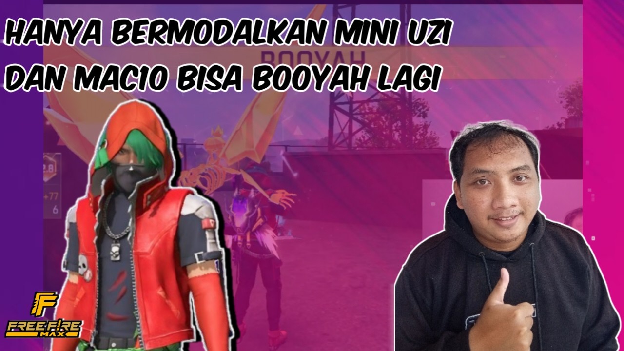 HANYA BERMODALKAN MINI UZI DAN MAC10 KITA BISA BOOYAH LAGI - FREE FIRE INDONESIA