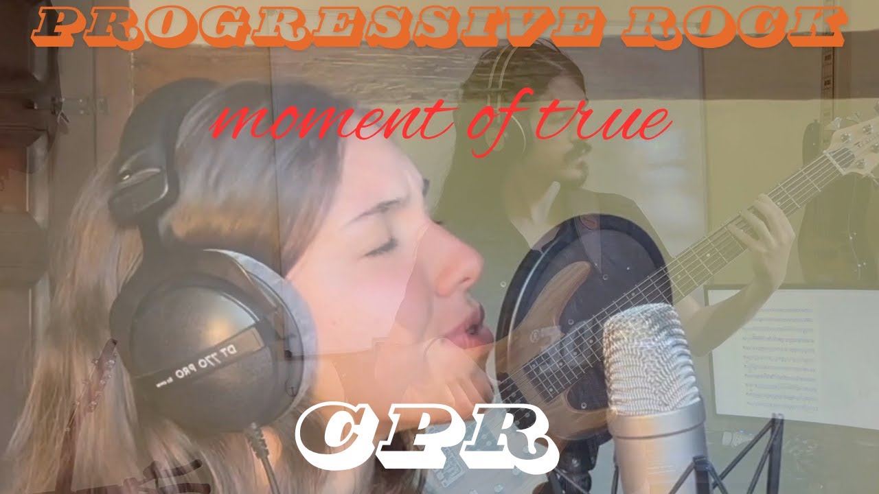 Moment of True  CPR  Christian Progressive Rock
