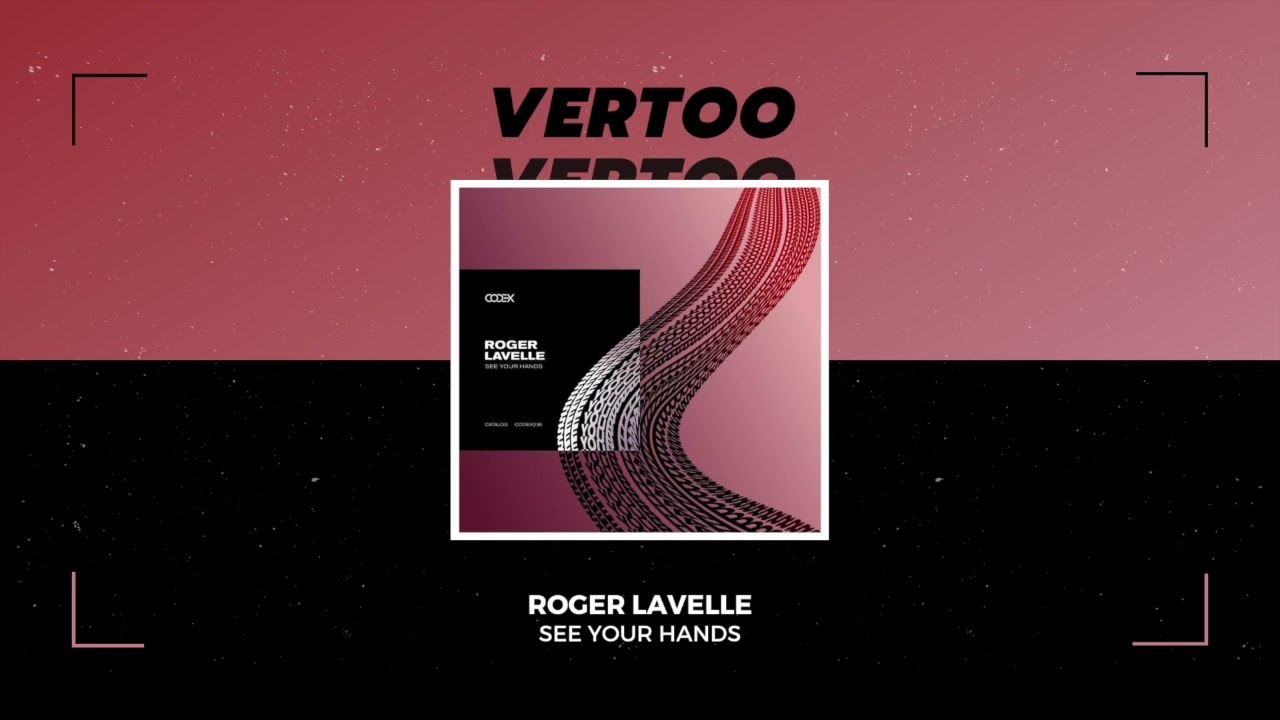 Roger Lavelle - See Your Hands