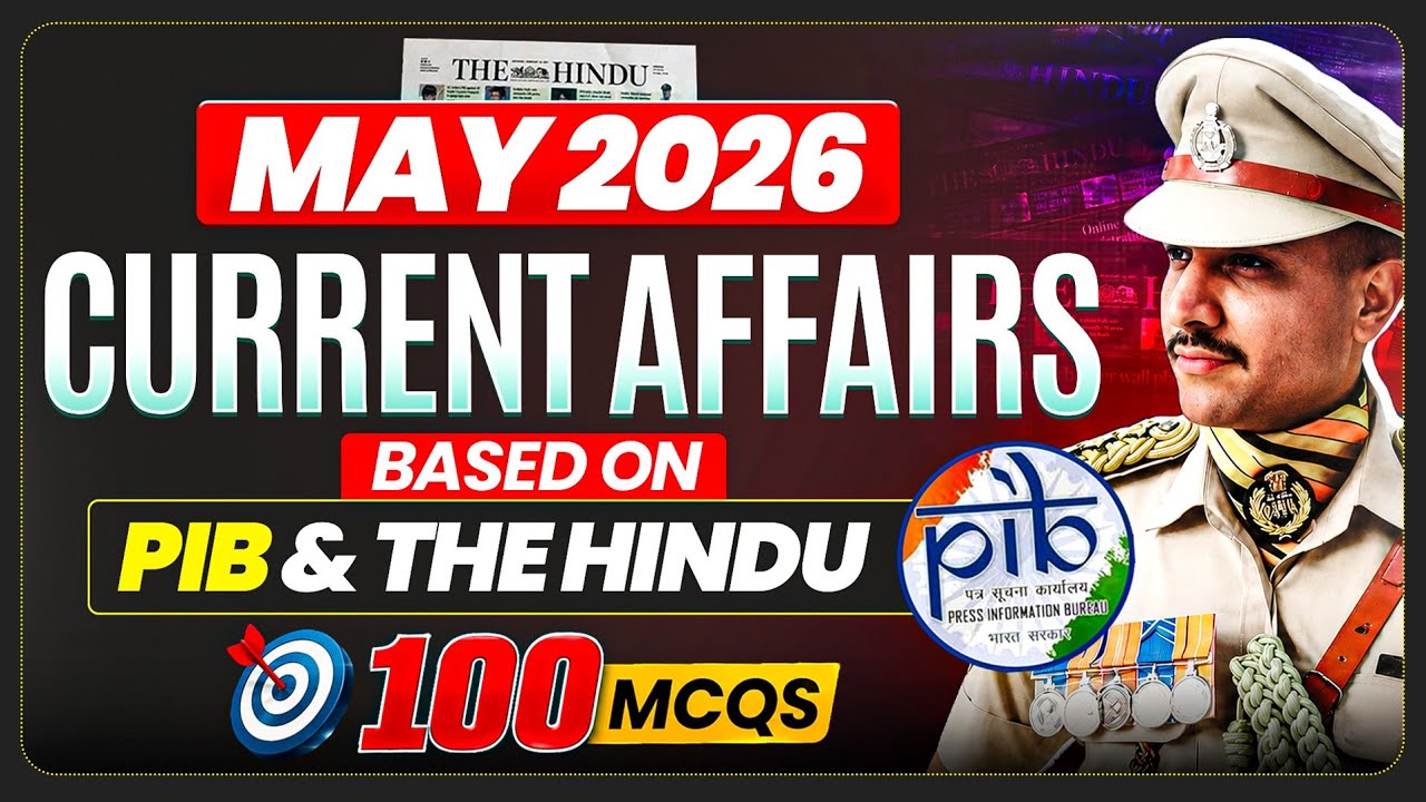 May 2026 Current Affairs | UPSC CAPF AC 2026 | Monthly current affairs🇮🇳 #upsc #currentaffairs #capf