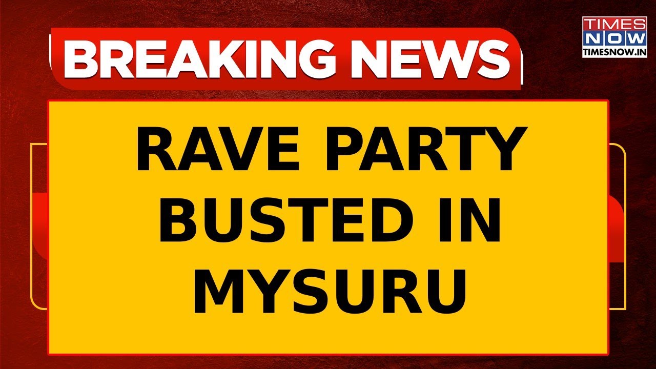 Breaking News: Mysuru Police Bust Rave Party In Karnataka, More Than 50 People Taken Into Custody