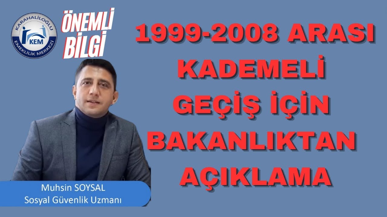 1999-2008 YILLARI ARASINDA İŞE BAŞLAYANLAR İÇİN KADEMELİ EMEKLİLİK GELECEK Mİ?