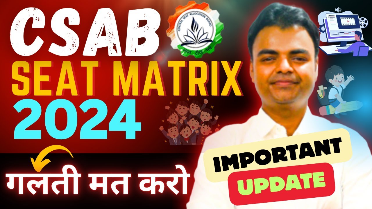 CSAB Seat Matrix 2024 is Out, CSAB Seat Vacancy 2024