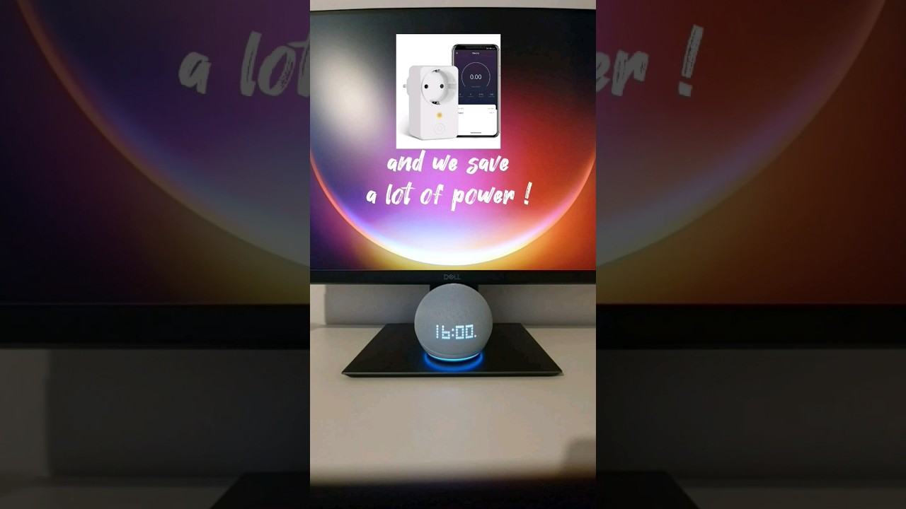 #5 Alexa uppon energy save. 