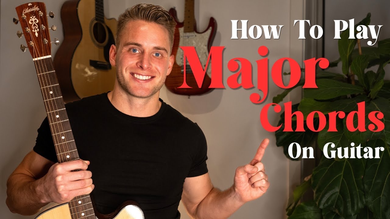 BEST WAYS to play MAJOR CHORDS on guitar