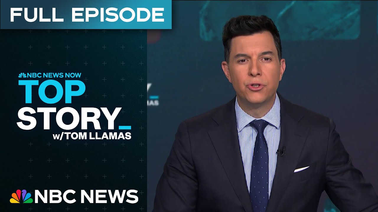 Top Story with Tom Llamas - May 22 | NBC News NOW