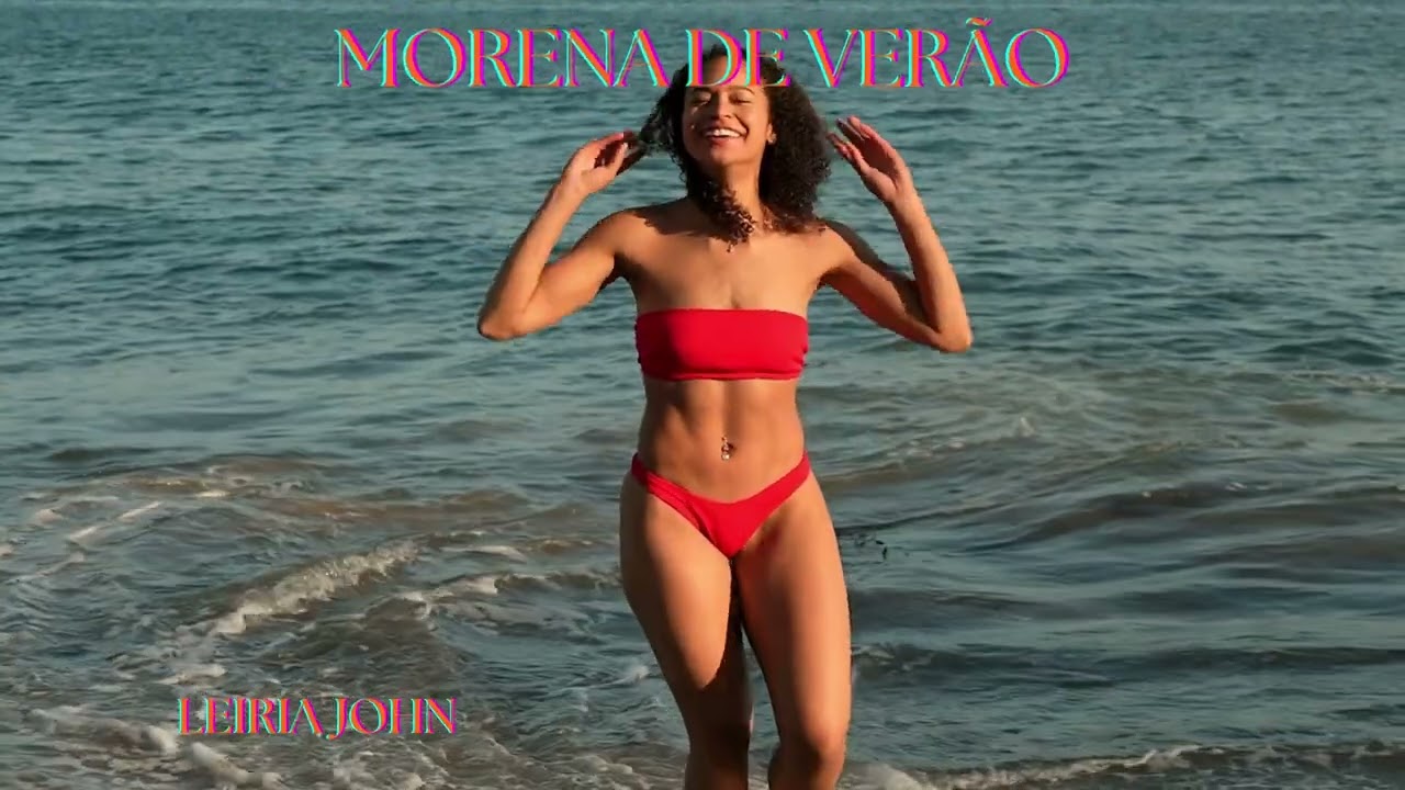 Música: Morena de Verão – Leiria John Oficial
