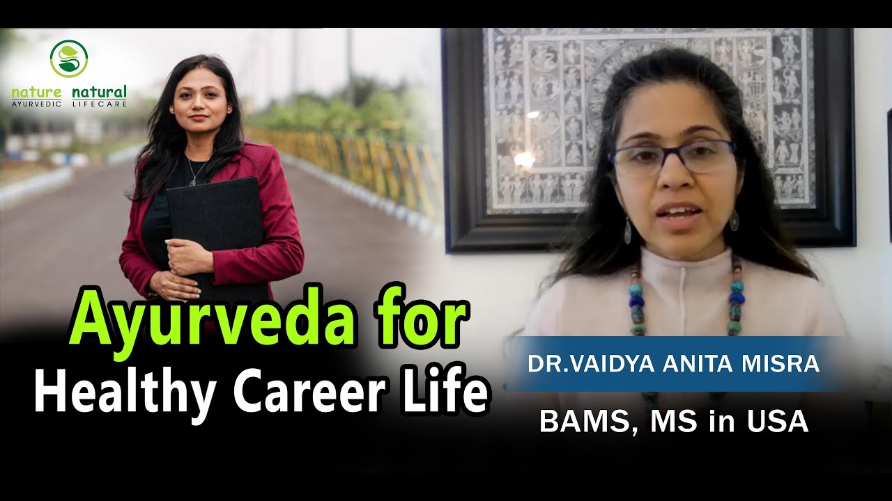 Ayurveda for Healthy Career Life