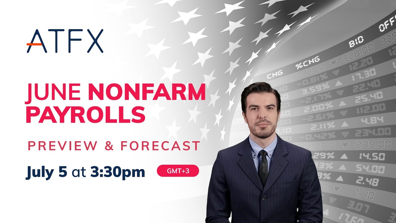 2024 June US Nonfarm Payrolls Preview & Analysis (July 5) #nonfarmpayroll #NFP #ATFX #trading