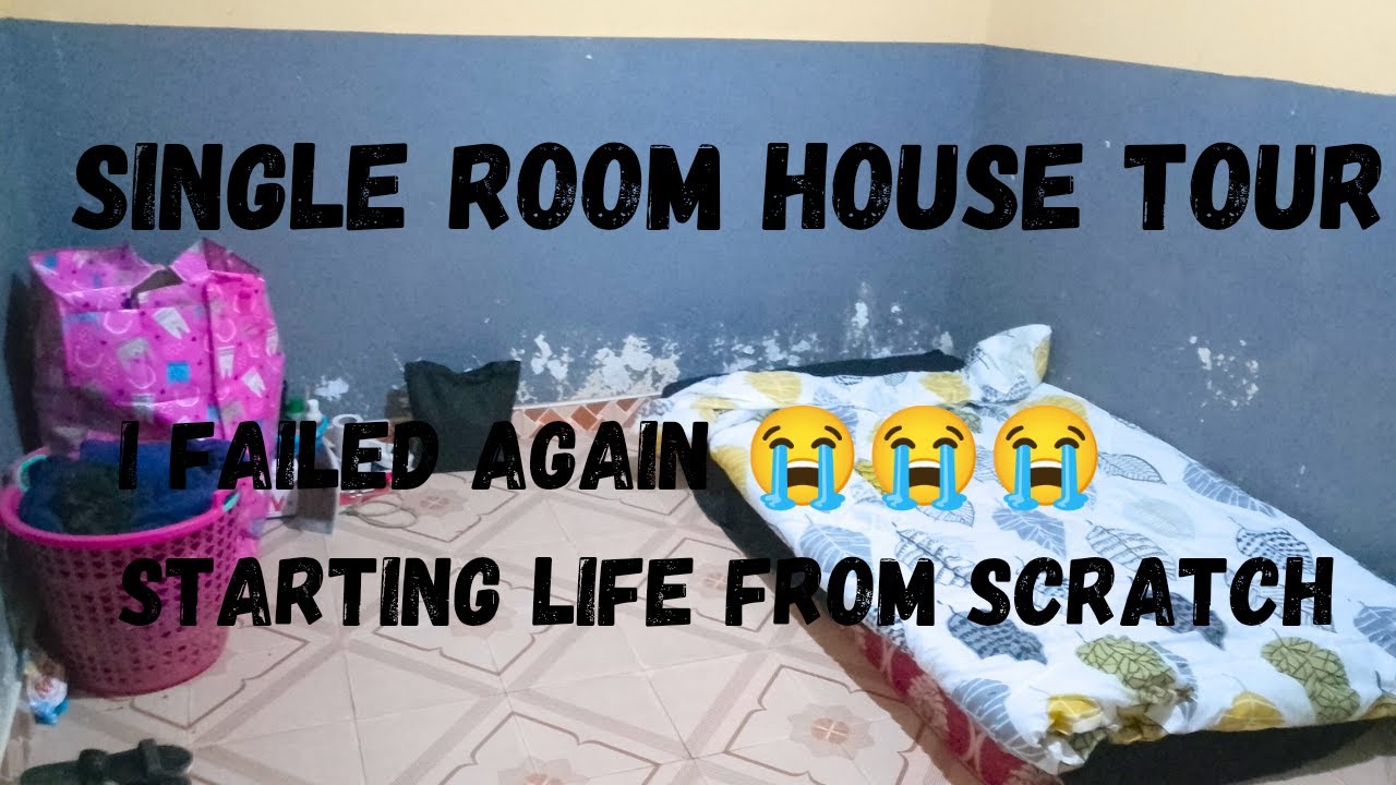 I FAILED AGAIN 😭!! STARTING LIFE FROM SCRATCH AT 26,I AM TIRED,MY SINGLE ROOM HOUSE TOUR