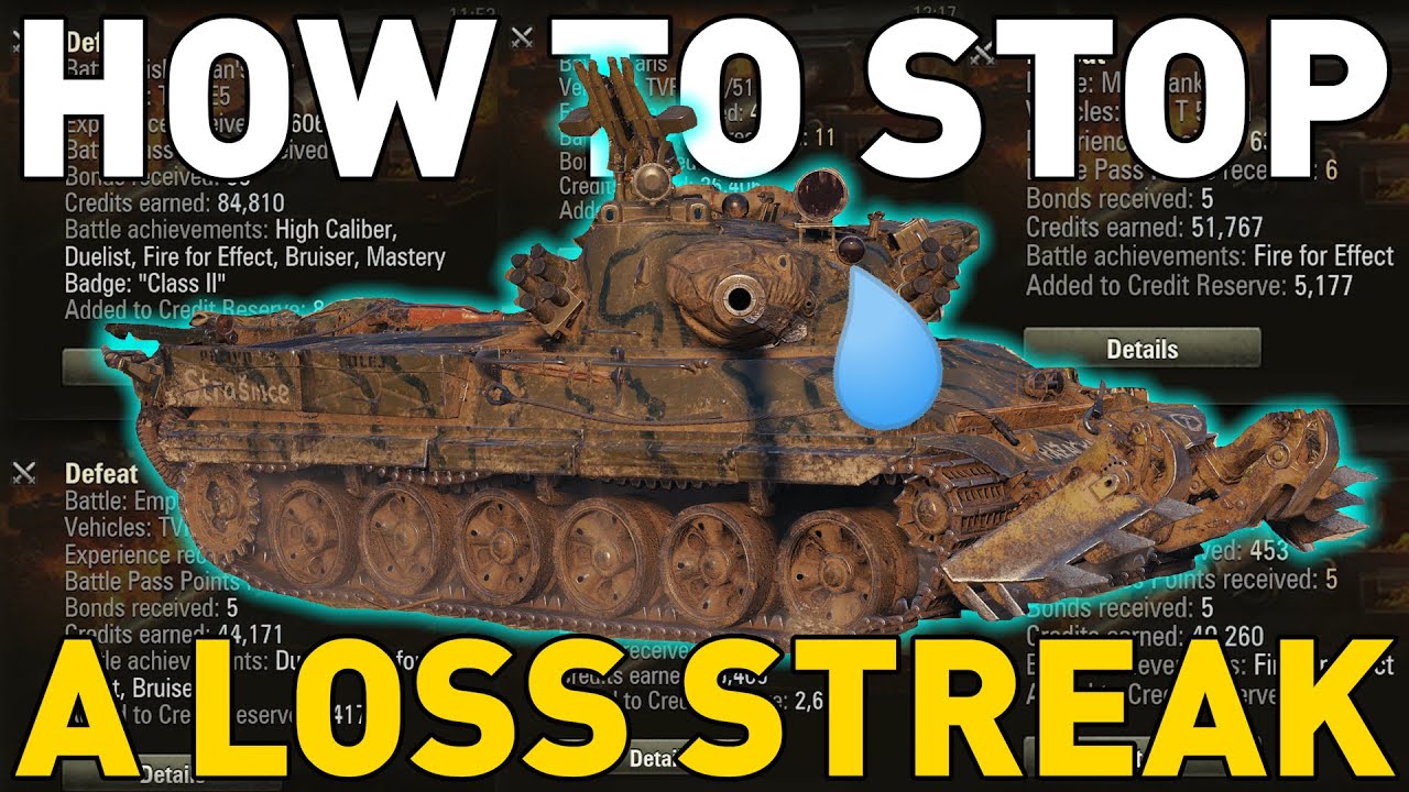 How to STOP LOSS STREAKS in World of Tanks