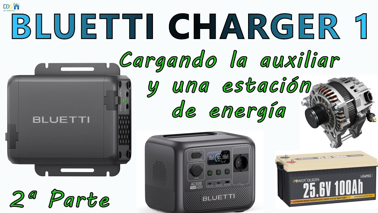 (2ª Parte) BLUETTI Charger 1 Un super booster para batería portátil, auxiliar, autocaravana, camper