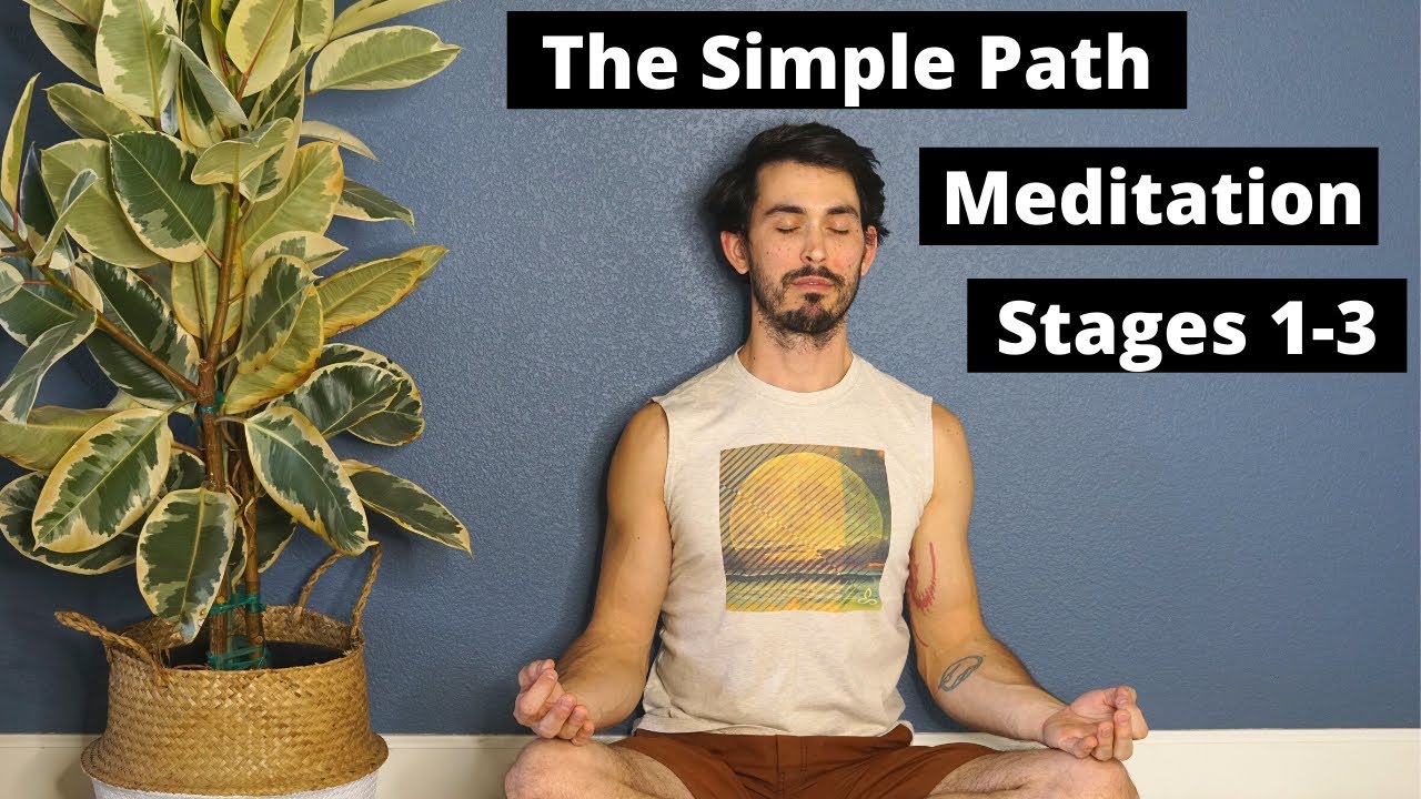 The Simple Path of Meditation: Stages 1-3