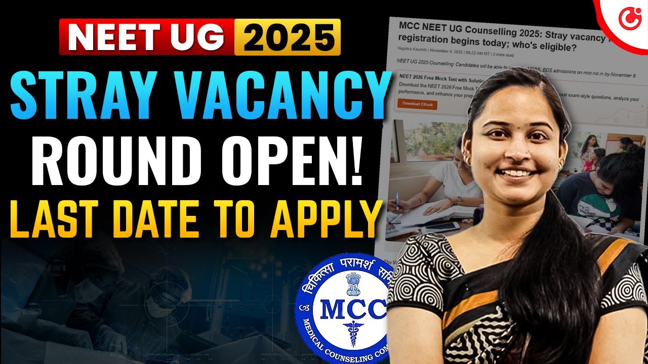 🚨 NEET UG 2025 Stray Vacancy Round Registration BEGINS! | Last Date to Apply & Important Update #MCC