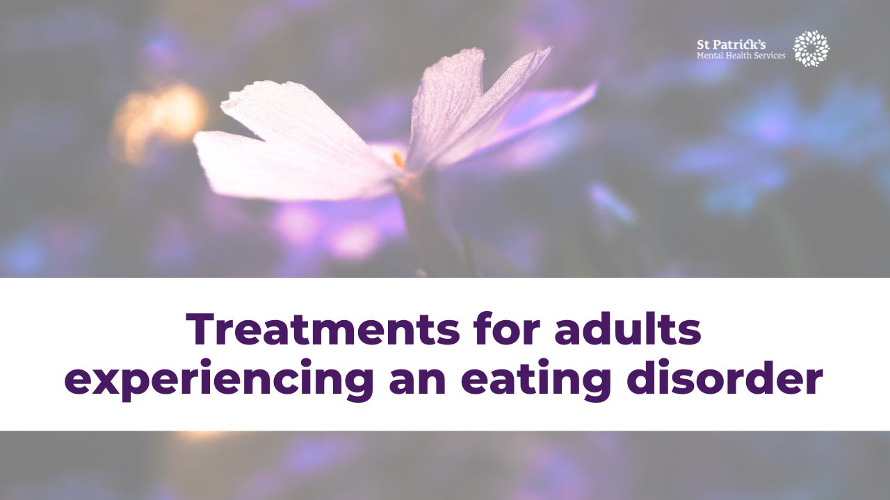 Evidence-based treatment for adults experiencing an eating disorder
