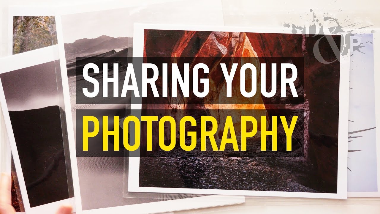 Ways to Share Your Work: Distributing Your Photography - DevProcE21