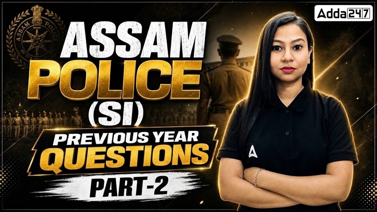 Assam Police SI 2026 | Previous Year Questions with Detailed Solutions | Part 2