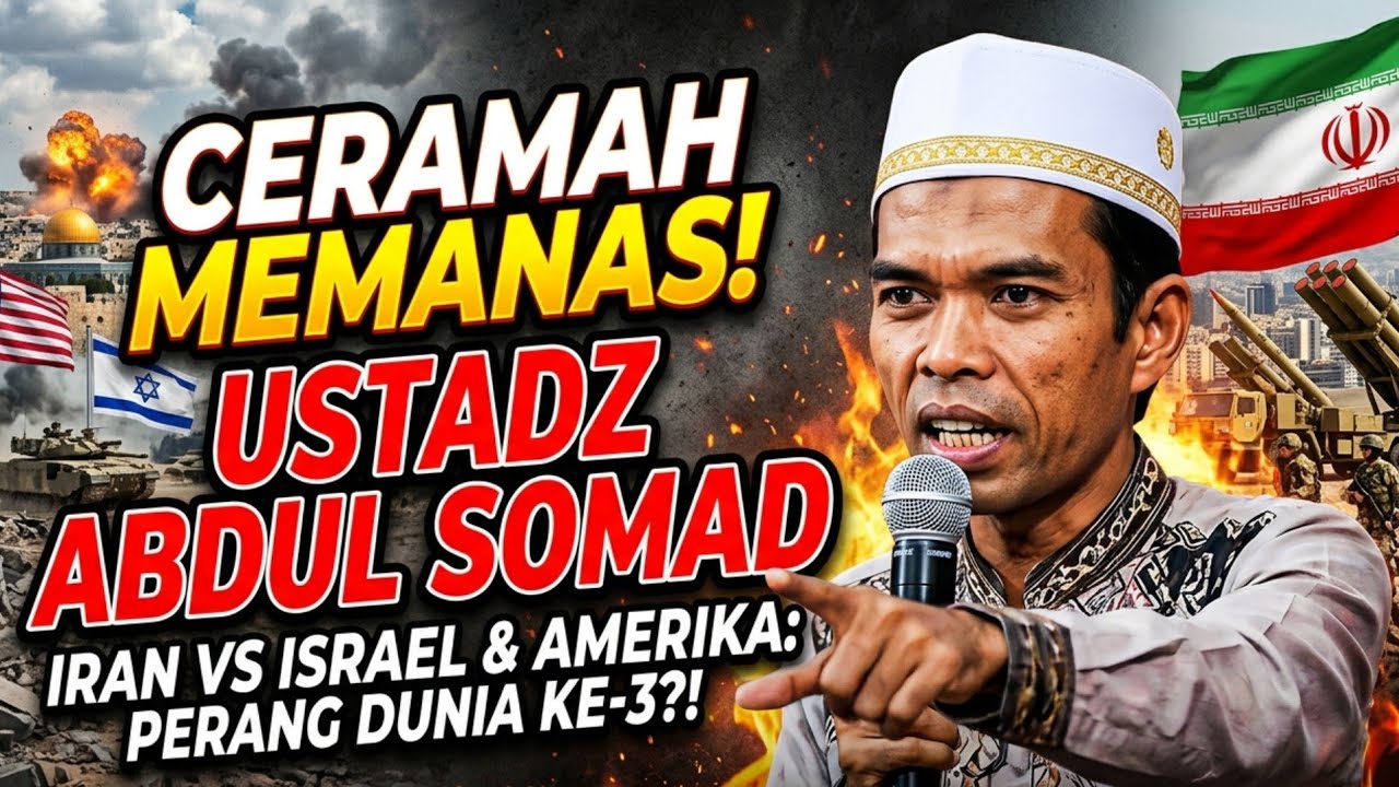 CERAMAH MEMANAS❗USTADZ ABDUL SOMAD SEBUT, IRAN VS ISRAEL & AMERIKA TANDA AKHIR ZAMAN‼️