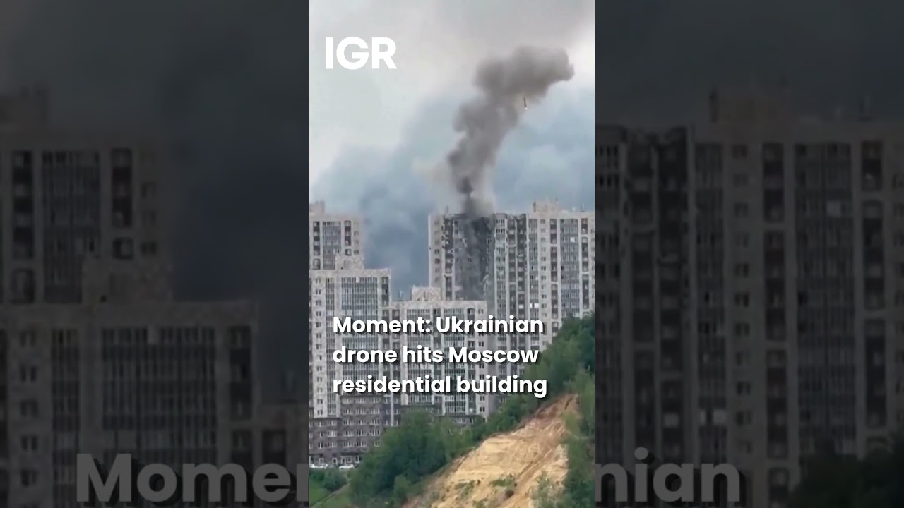 Watch: Ukrainian drone hits Moscow residential building | IGR | India Global Review