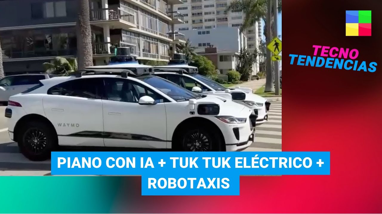 Piano con IA + Tuk tuk el&eacute;ctrico + robotaxis #TecnoTendencias | Programa Completo (25/05/25)